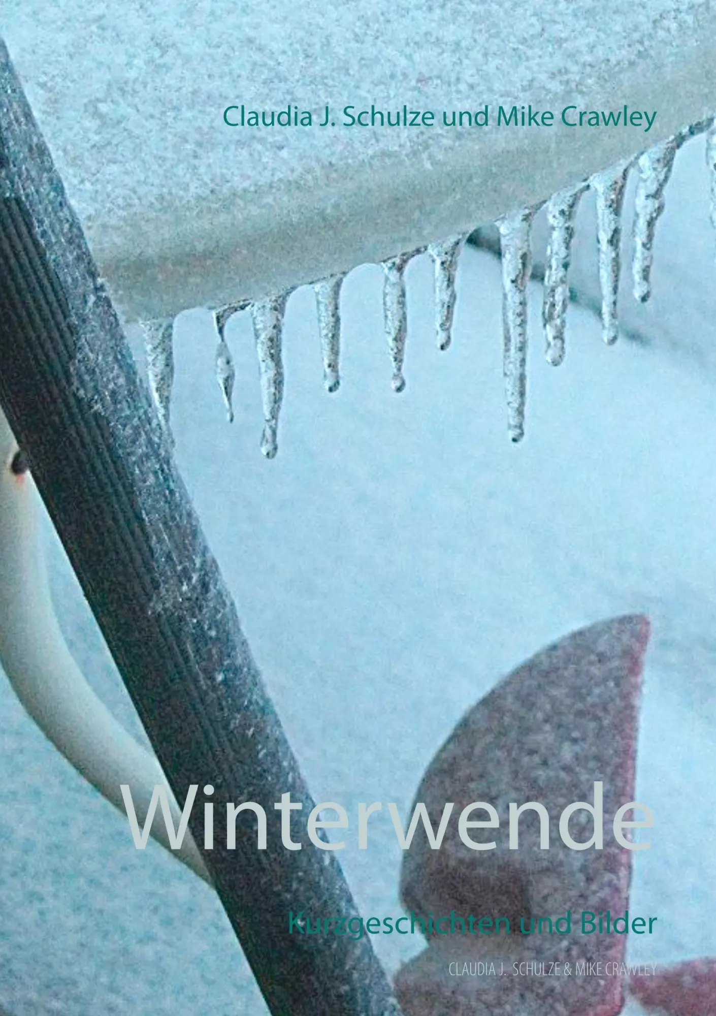 Cover: 9783848226764 | Winterwende | Kurzgeschichten und Bilder | Claudia J. Schulze | Buch