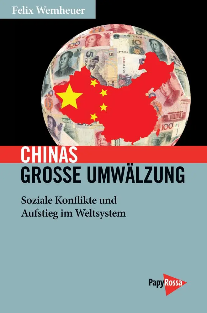Cover: 9783894386764 | Chinas große Umwälzung | Soziale Konflikte und Aufstieg im Weltsystem Cover: 9783894386764 | Chinas große Umwälzung | Soziale Konflikte und Aufstieg im Weltsystem