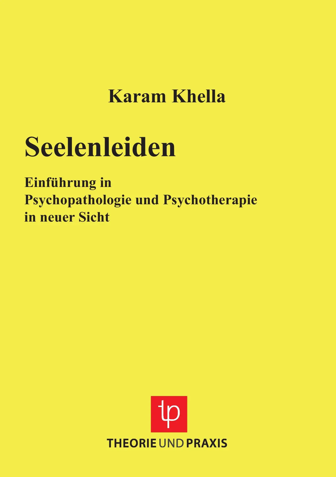 Cover: 9783921866764 | Seelenleiden | Karam Khella | Taschenbuch | 104 S. | Deutsch | 2016