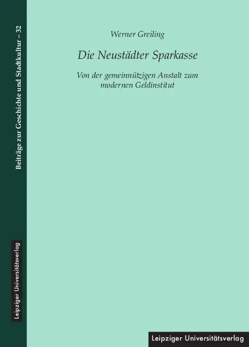 Cover: 9783960236764 | Die Neustädter Sparkasse | Werner Greiling | Taschenbuch | 220 S.