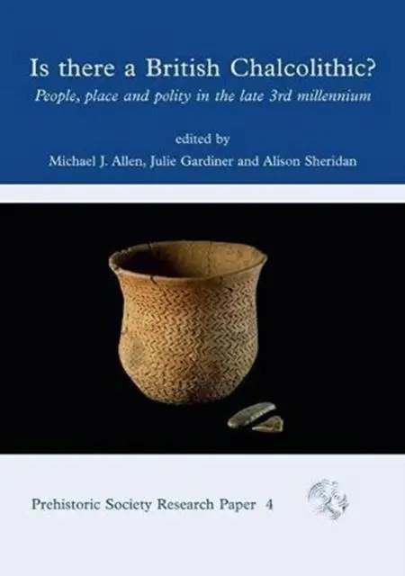 Cover: 9781789256864 | Is There a British Chalcolithic? | Michael J Allen (u. a.) | Buch