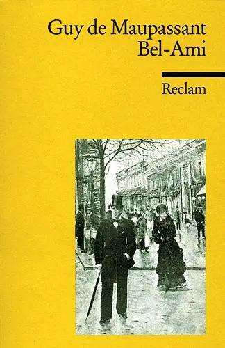 Cover: 9783150096864 | Bel Ami | Guy de Maupassant | Taschenbuch | 416 S. | Deutsch | 1986