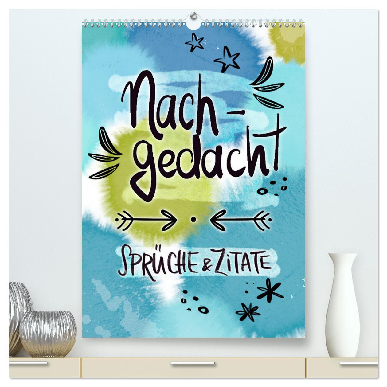 Cover: 9783435696864 | Nachgedacht-Sprüche und Zitate (hochwertiger Premium Wandkalender...