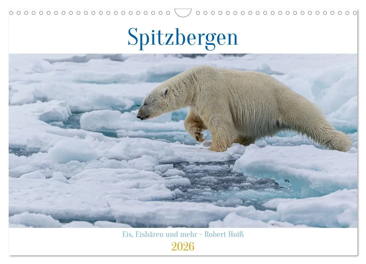 Cover: 9783457546864 | Spitzbergen - Eis, Eisbären und mehr (Wandkalender 2026 DIN A3...