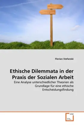 Cover: 9783639326864 | Ethische Dilemmata in der Praxis der Sozialen Arbeit | Stefanski
