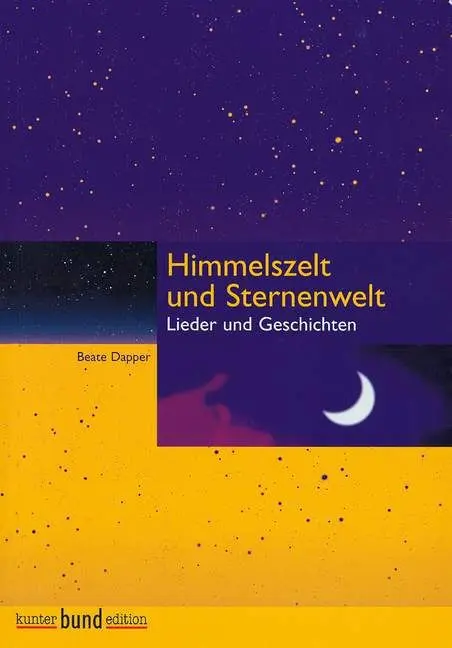 Cover: 9783795756864 | Himmelszelt und Sternenwelt | Lieder und Geschichten | Beate Dapper