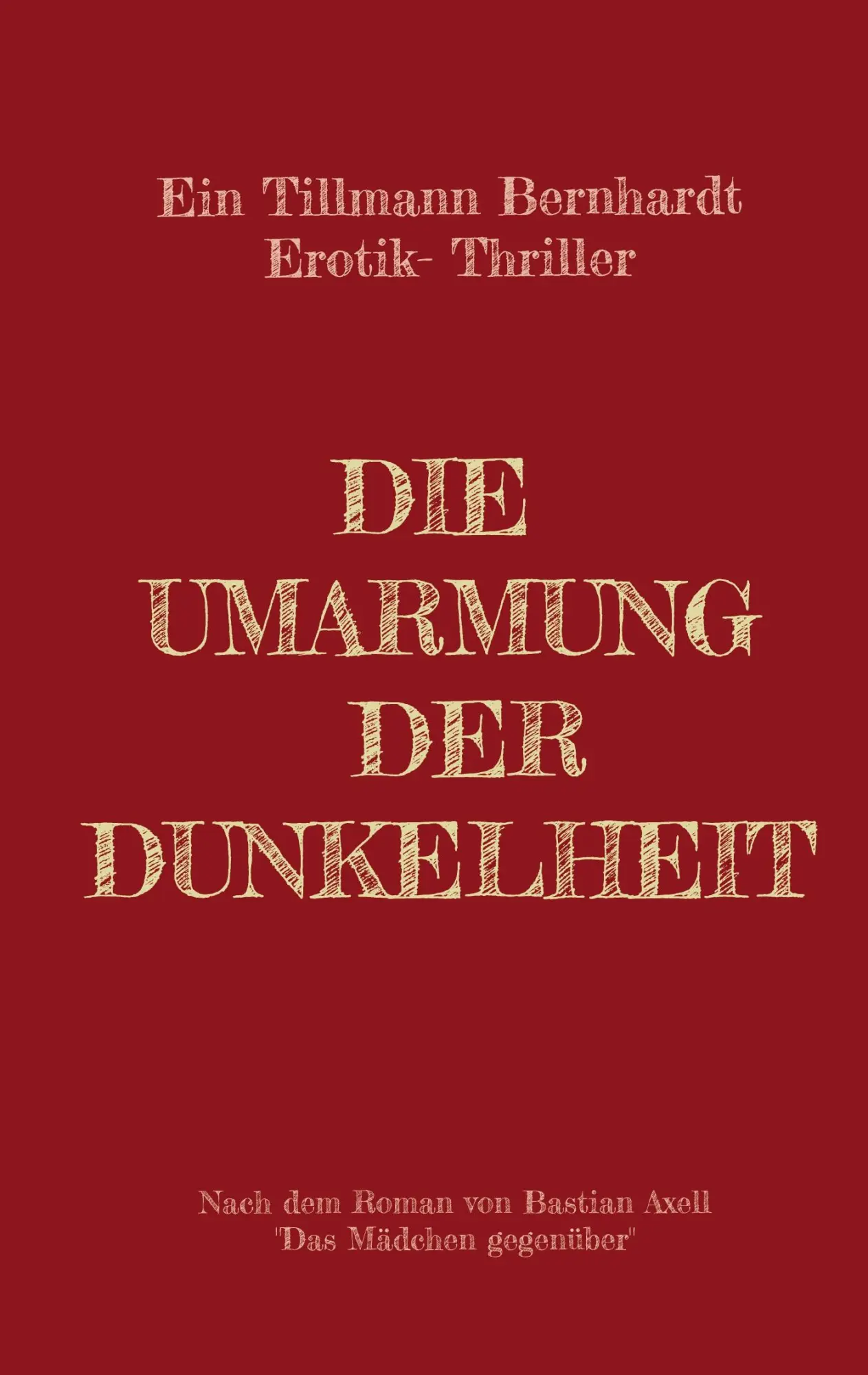 Cover: 9783819296864 | Die Umarmung der Dunkelheit | EIN EROTIK-SM-PSYCHOTHRILLER | Bernhardt