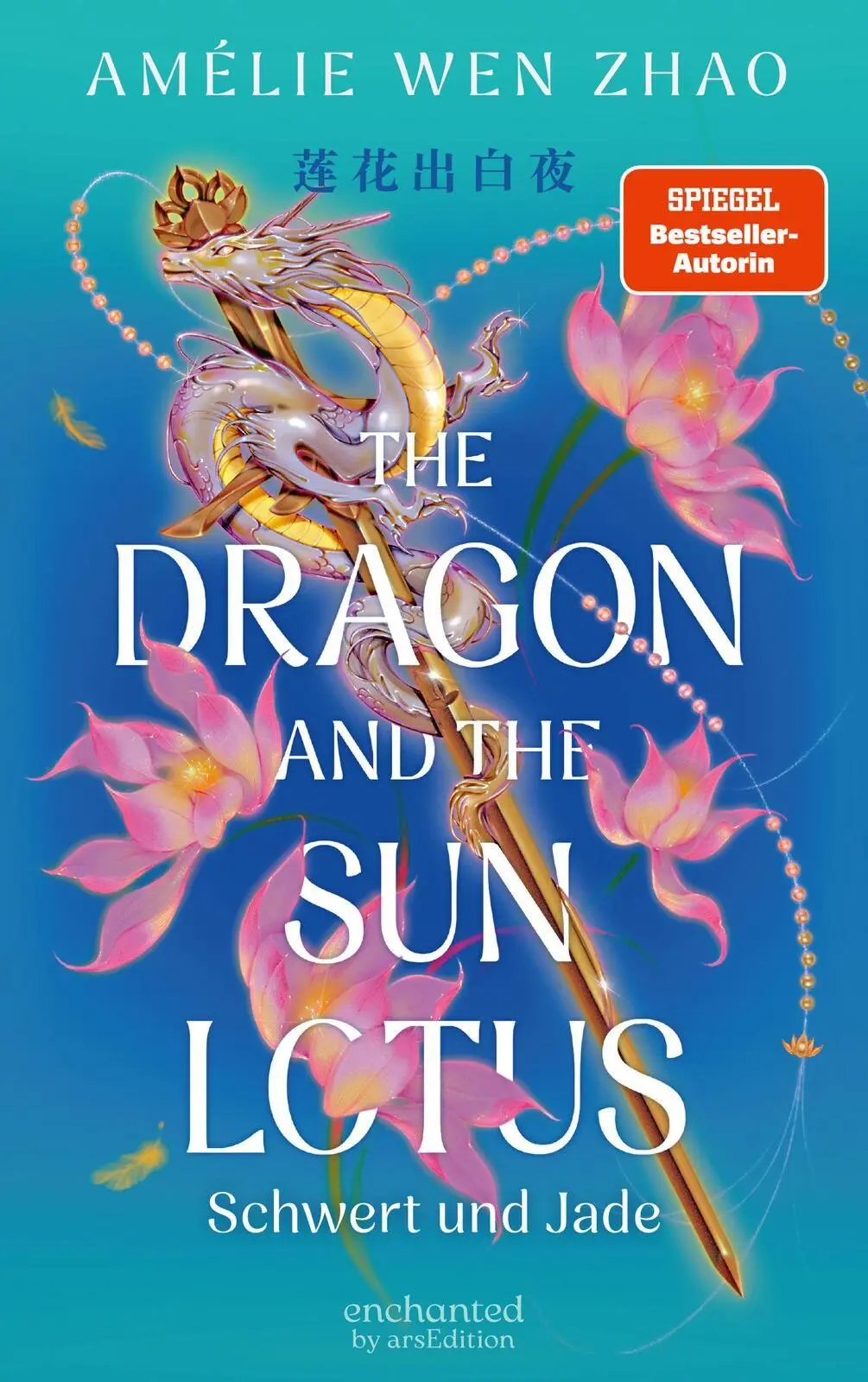 Bild: 9783845866864 | The Dragon and the Sun Lotus - Schwert und Jade (The Three Realms 2)