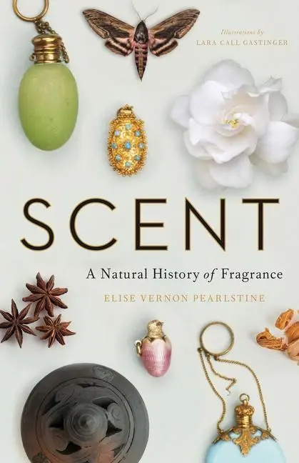 Cover: 9780300246964 | Scent | A Natural History of Fragrance | Elise Vernon Pearlstine