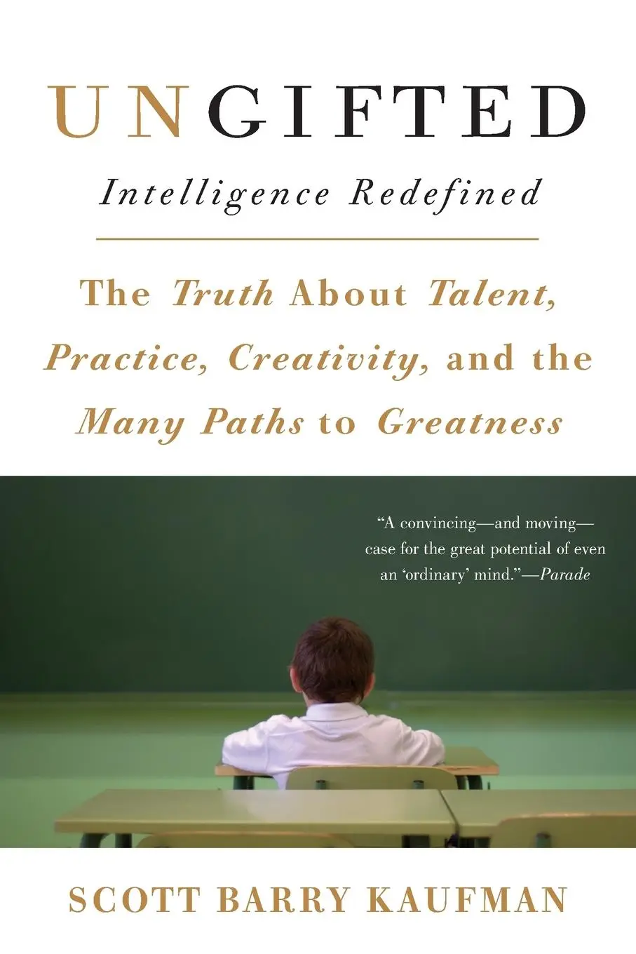 Cover: 9780465066964 | Ungifted | Intelligence Redefined | Scott Kaufman | Taschenbuch | 2015