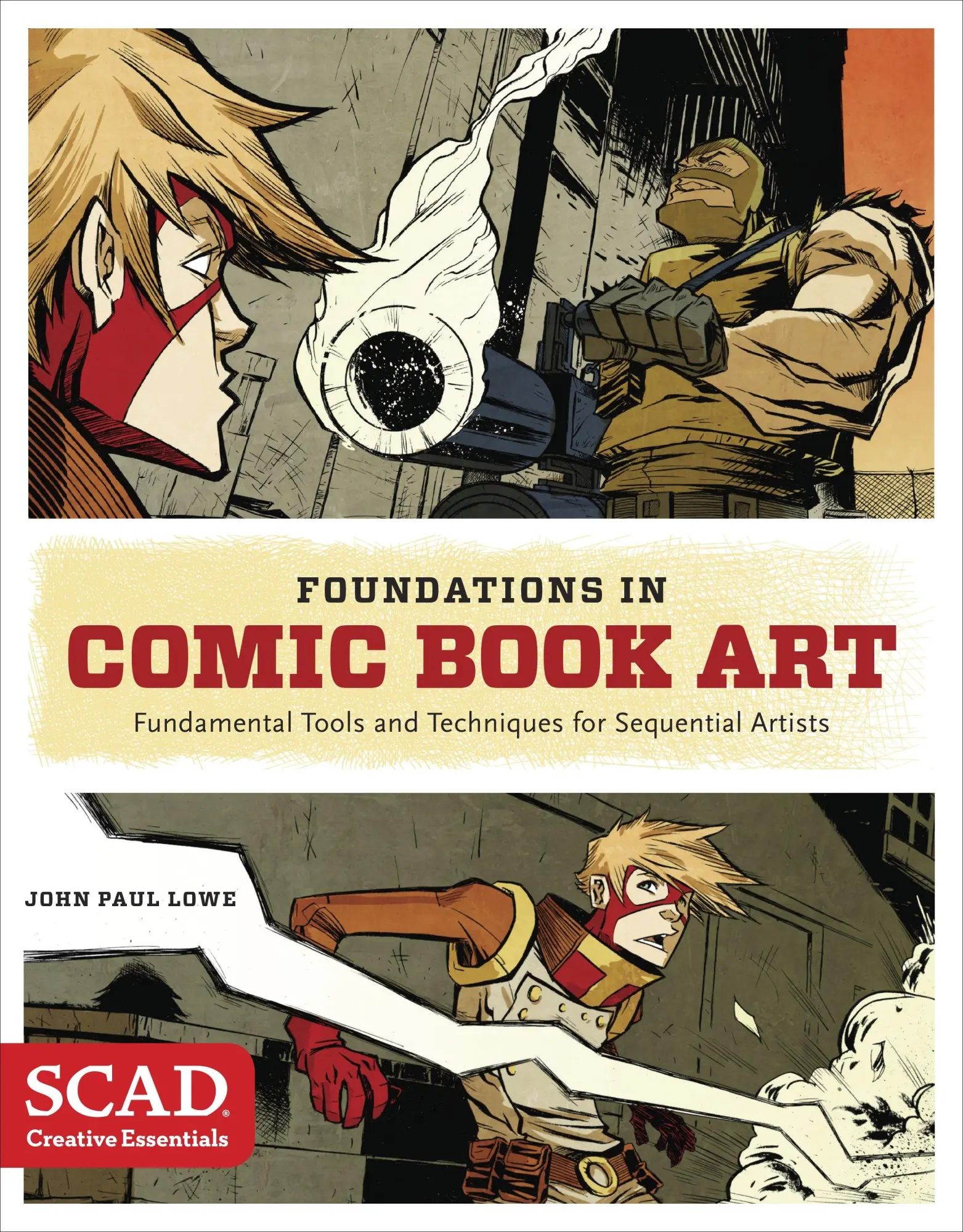 Cover: 9780770436964 | Foundations in Comic Book Art | John Paul Lowe | Taschenbuch | 2014