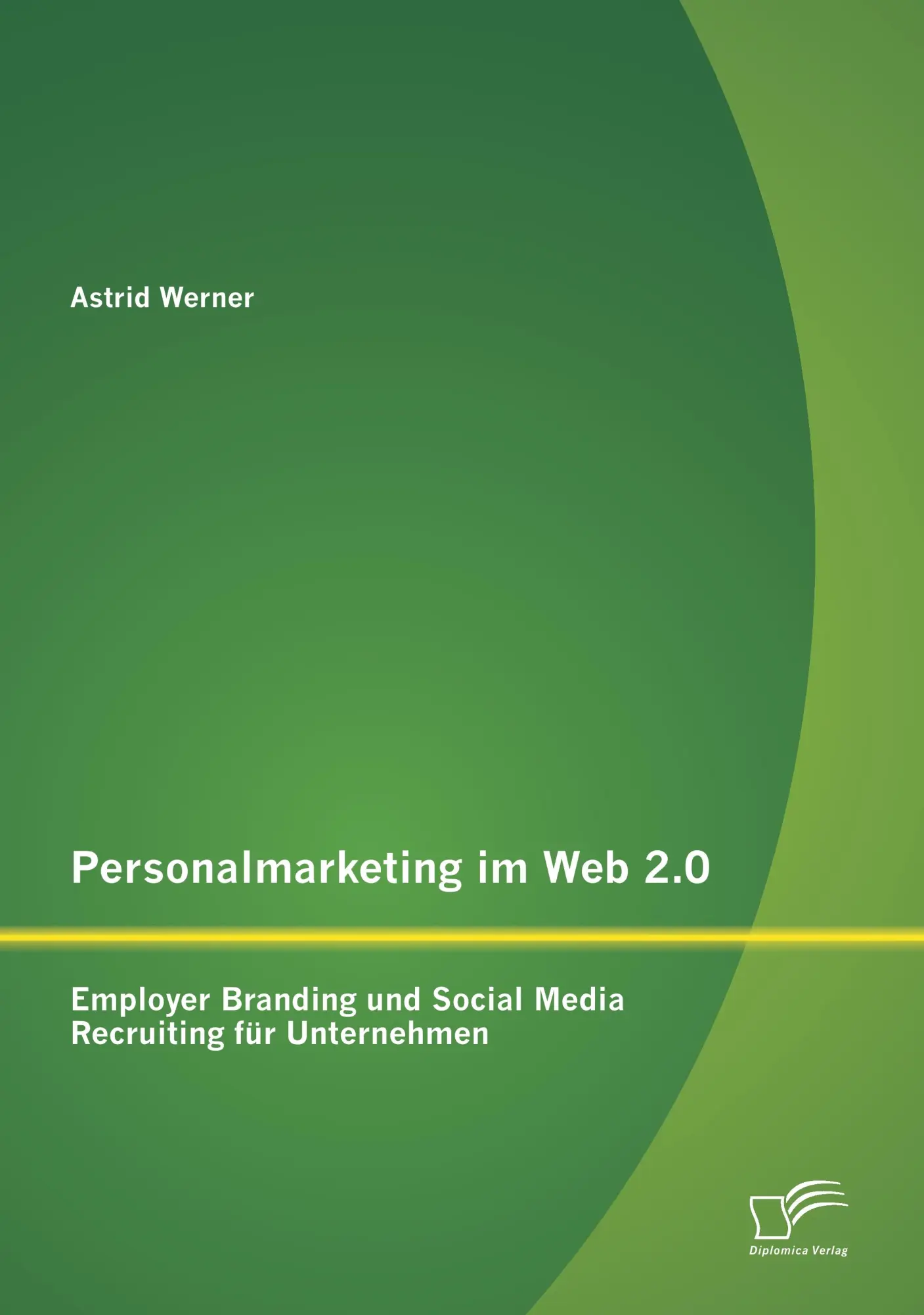 Cover: 9783842886964 | Personalmarketing im Web 2.0: Employer Branding und Social Media...