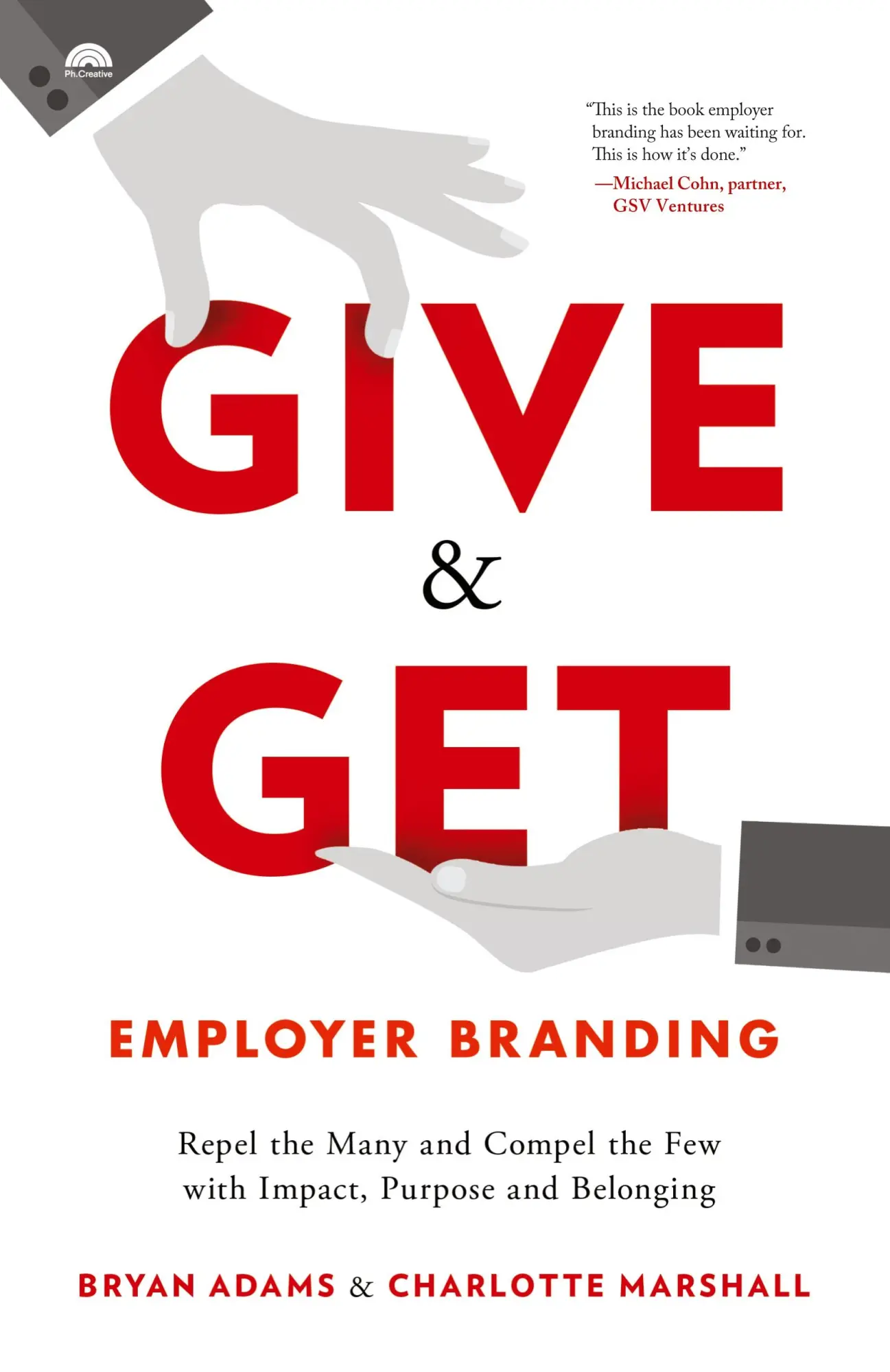 Cover: 9781544507064 | Give &amp; Get Employer Branding | Bryan Adams (u. a.) | Taschenbuch