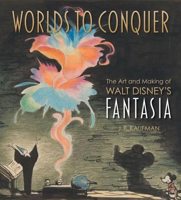 Cover: 9781803367064 | Worlds to Conquer: The Art &amp; Making of Walt Disney's Fantasia | Buch