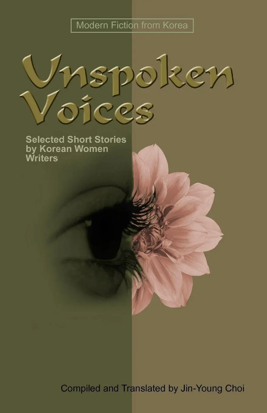Cover: 9781931907064 | Unspoken Voices | Selected Short Stories by Korean Women Writers