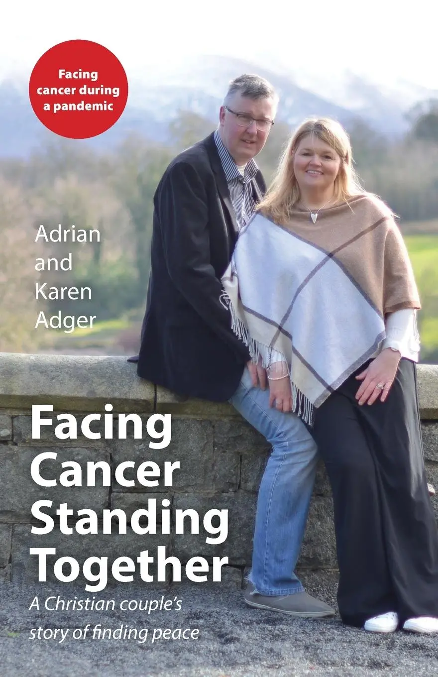 Cover: 9781999327064 | Facing Cancer, Standing Together | Adrian Adger (u. a.) | Taschenbuch