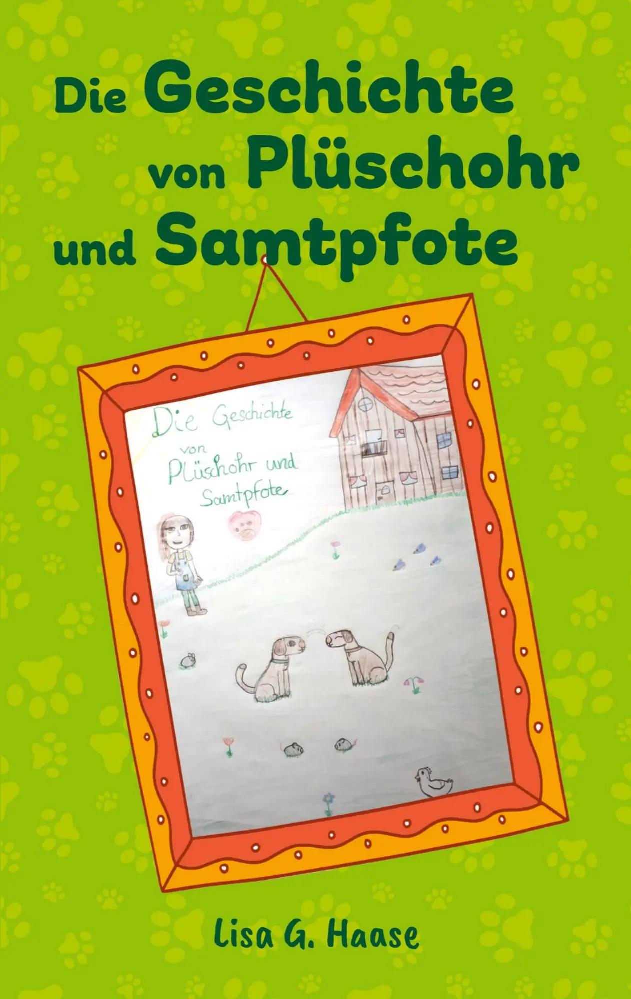 Cover: 9783384307064 | Die Geschichte von Plüschohr und Samtpfote | Lisa G. Haase | Buch