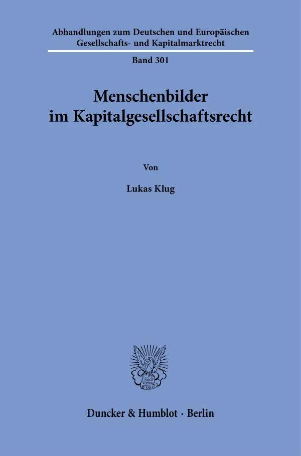 Menschenbilder im Kapitalgesellschaftsrecht