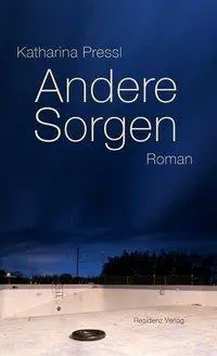 Cover: 9783701717064 | Andere Sorgen | Katharina Pressl | Buch | 184 S. | Deutsch | 2019
