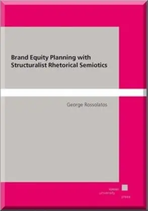 Cover: 9783862197064 | Brand Equity Planning with Structuralist Rhetorical Semiotics | Buch