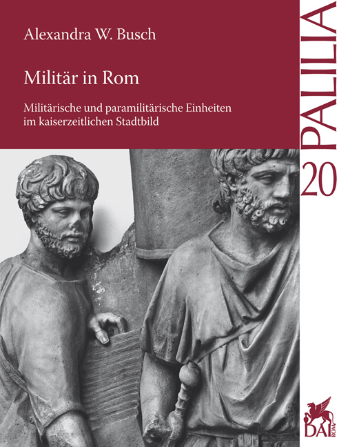 Cover: 9783895007064 | Militär in Rom | Alexandra W. Busch | Taschenbuch | Deutsch | 2012