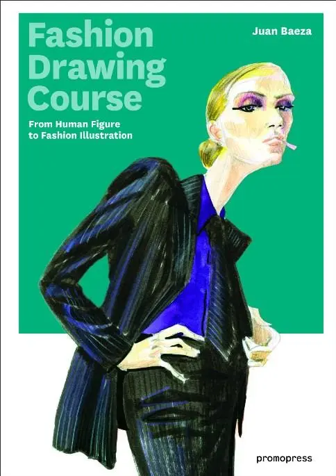 Cover: 9788415967064 | Fashion Drawing Course | From Human Figure to Fashion Illustration