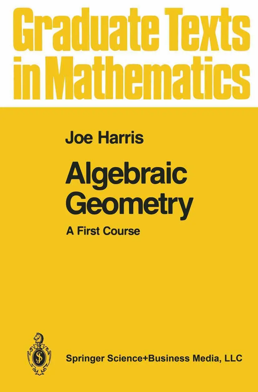 Cover: 9780387977164 | Algebraic Geometry | A First Course | Joe Harris | Buch | xix | 1992 Cover: 9780387977164 | Algebraic Geometry | A First Course | Joe Harris | Buch | xix | 1992