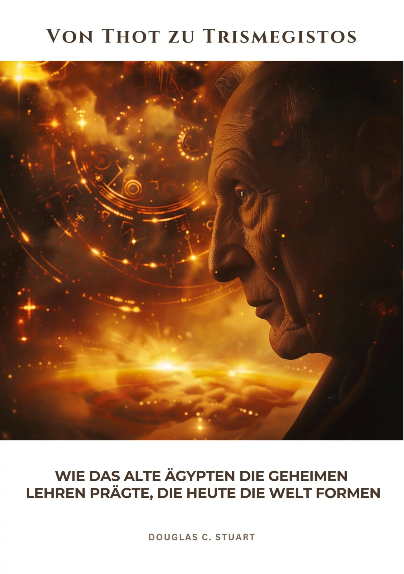 Cover: 9783384227164 | Von Thot zu Trismegistos | Douglas C. Stuart | Taschenbuch | 188 S.