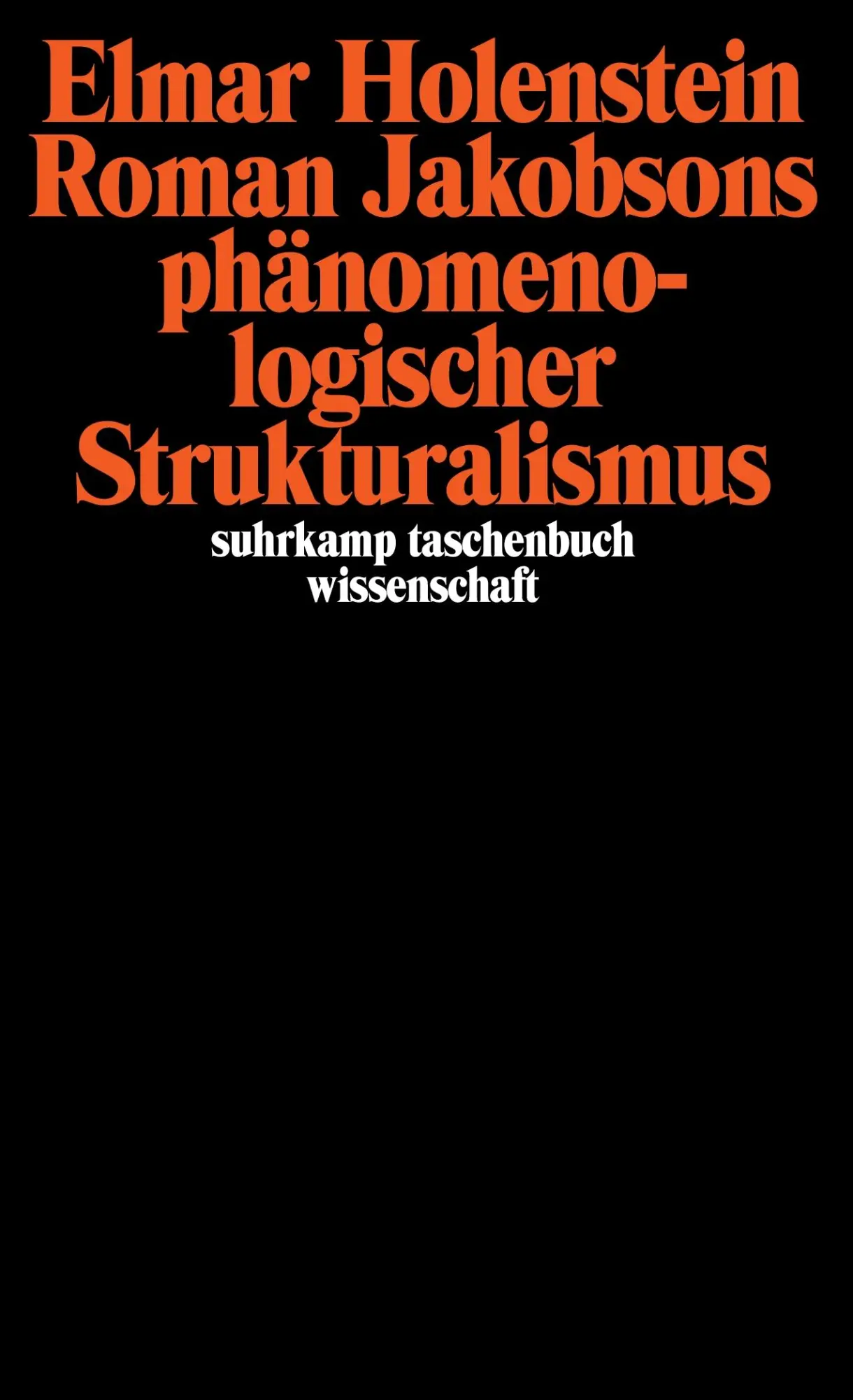 Cover: 9783518277164 | Roman Jakobsons phänomenologischer Strukturalismus | Elmar Holenstein