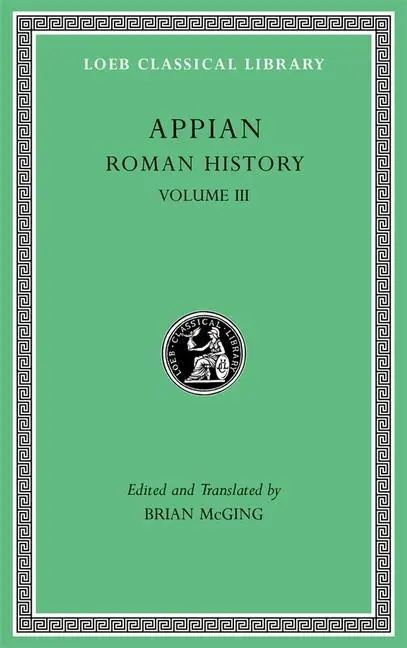 Cover: 9780674997264 | Roman History | Appian | Buch | Loeb Classical Library | Gebunden