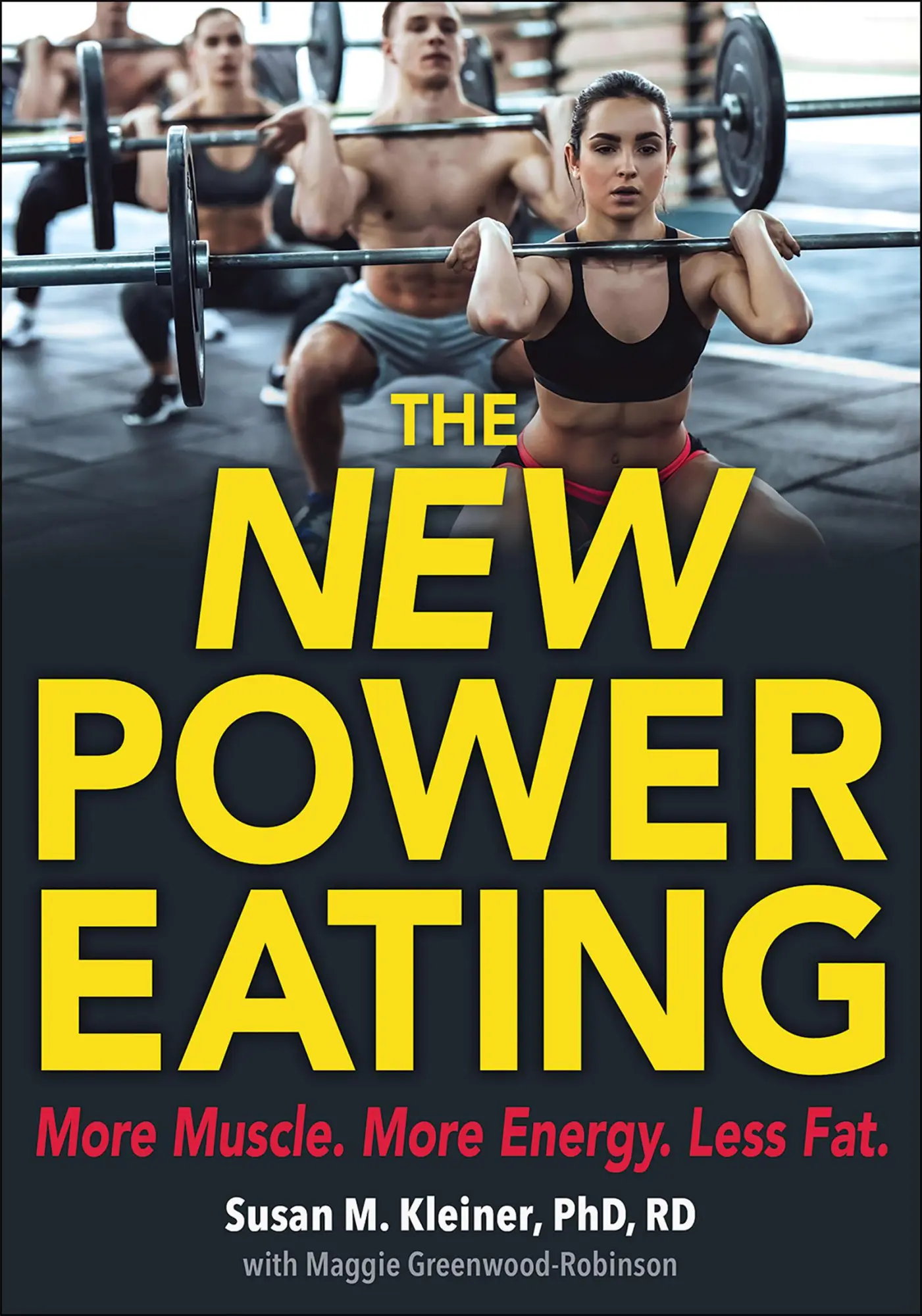 Cover: 9781492567264 | The New Power Eating | Susan M Kleiner (u. a.) | Taschenbuch | 2018