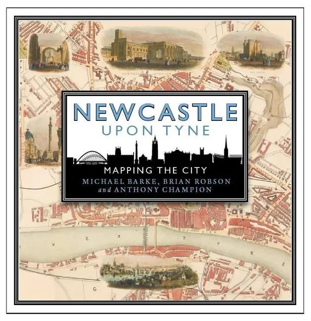 Cover: 9781780277264 | Newcastle Upon Tyne | Mapping the City | Michael Barke (u. a.) | Buch