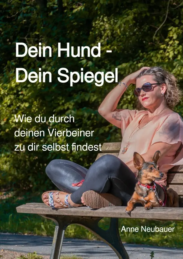 Cover: 9783565007264 | Dein Hund - Dein Spiegel | DE | Anne Neubauer | Taschenbuch | 400 S.