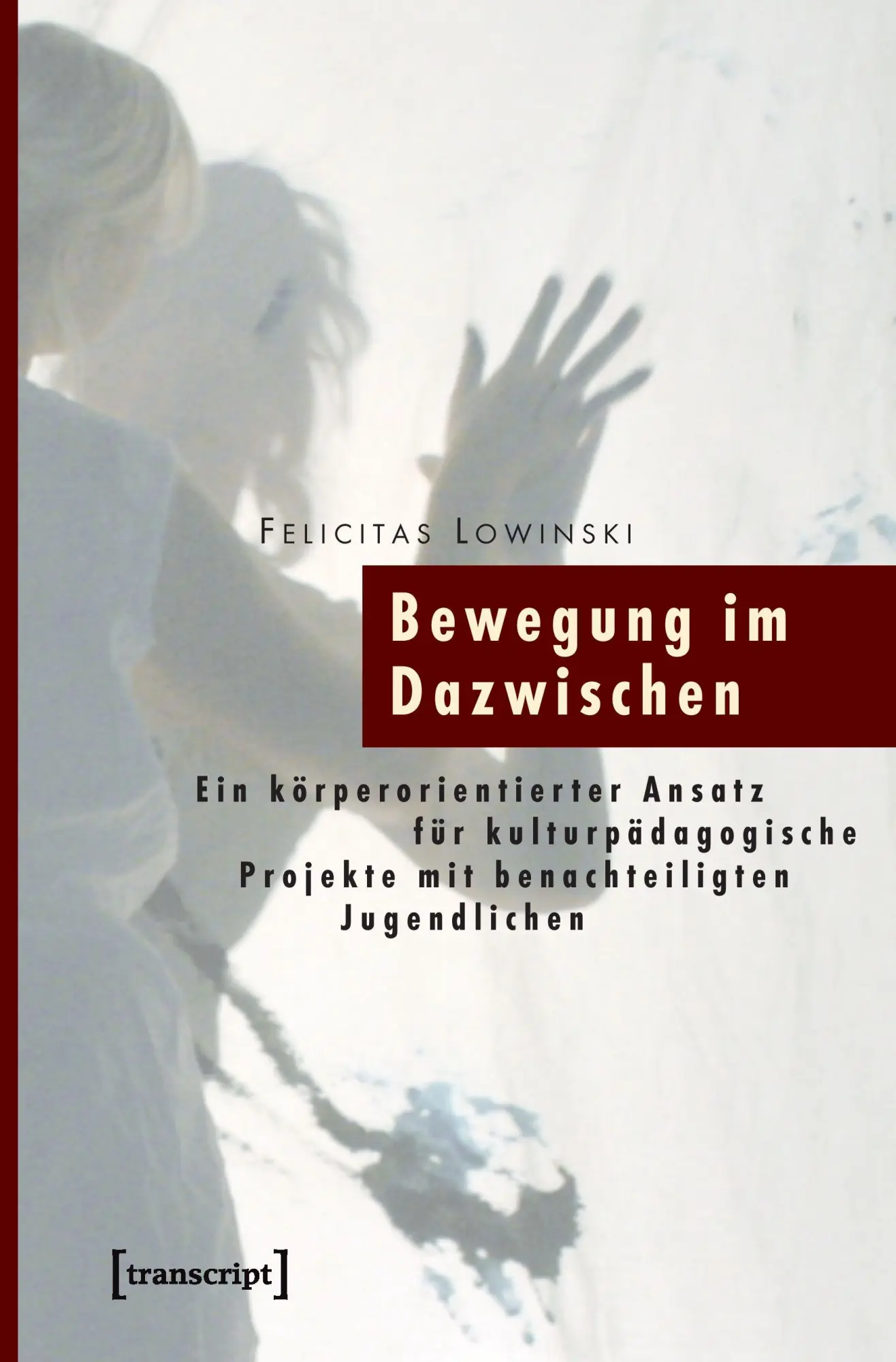 Cover: 9783899427264 | Bewegung im Dazwischen | Felicitas Lowinski | Taschenbuch | 244 S.