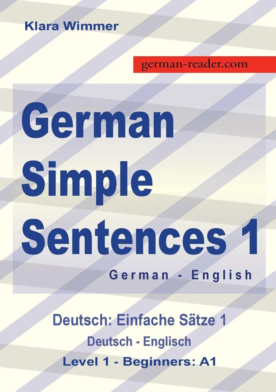 Cover: 9783903517264 | German Simple Sentences 1 | Klara Wimmer | Taschenbuch | German Reader