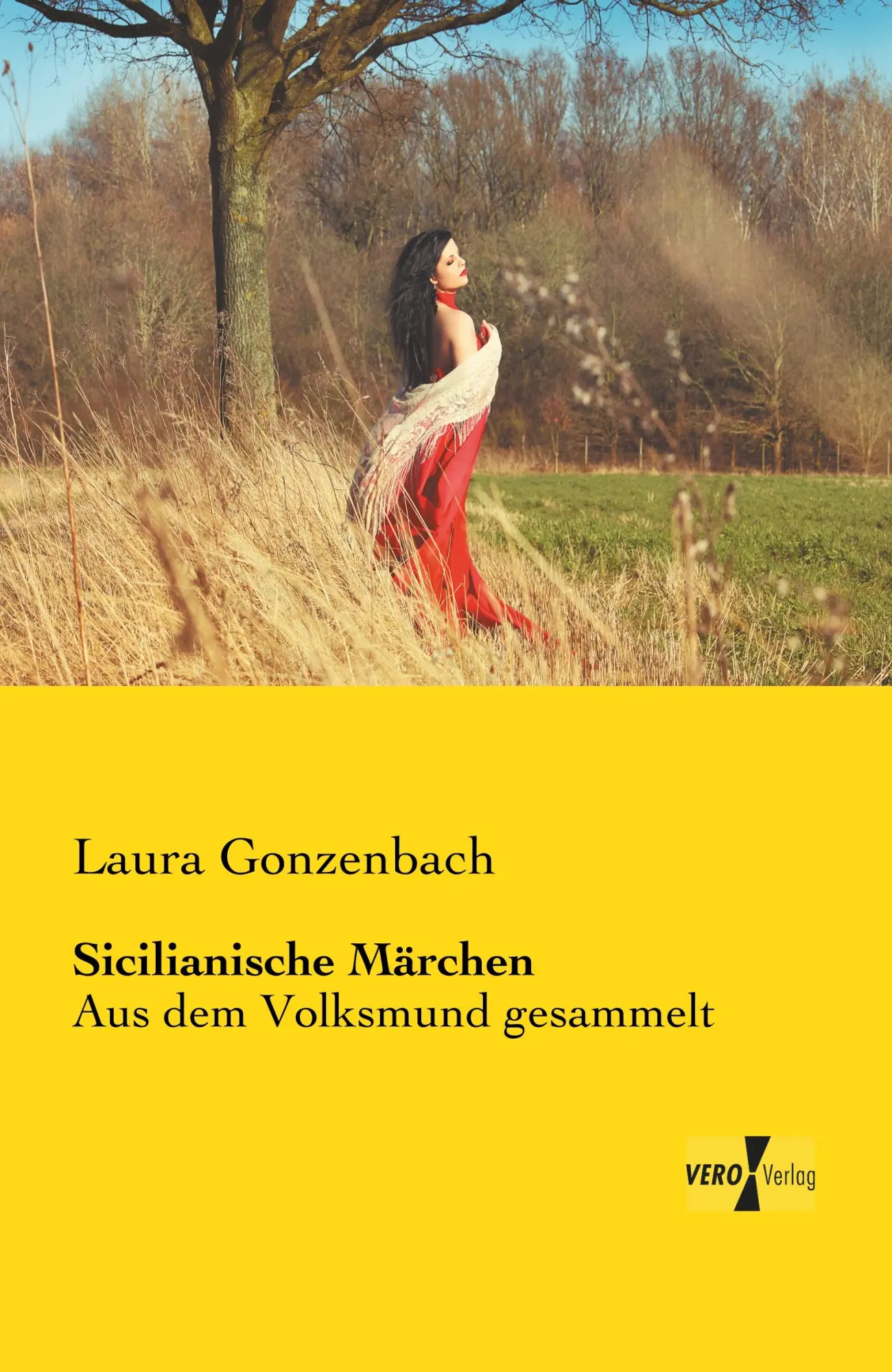 Cover: 9783957387264 | Sicilianische Märchen | Aus dem Volksmund gesammelt | Laura Gonzenbach