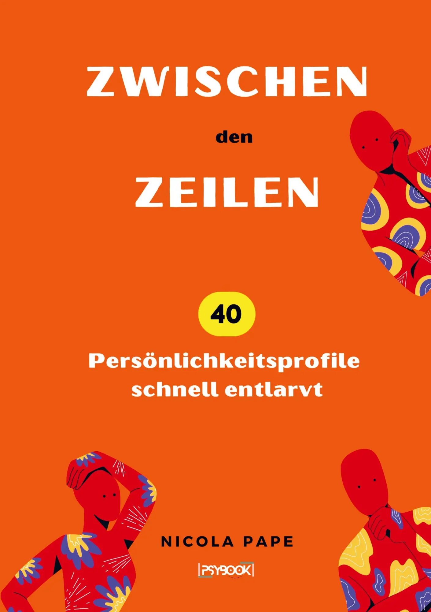 Cover: 9789403727264 | Zwischen den Zeilen | 40 Persönlichkeitsprofile schnell entlarvt
