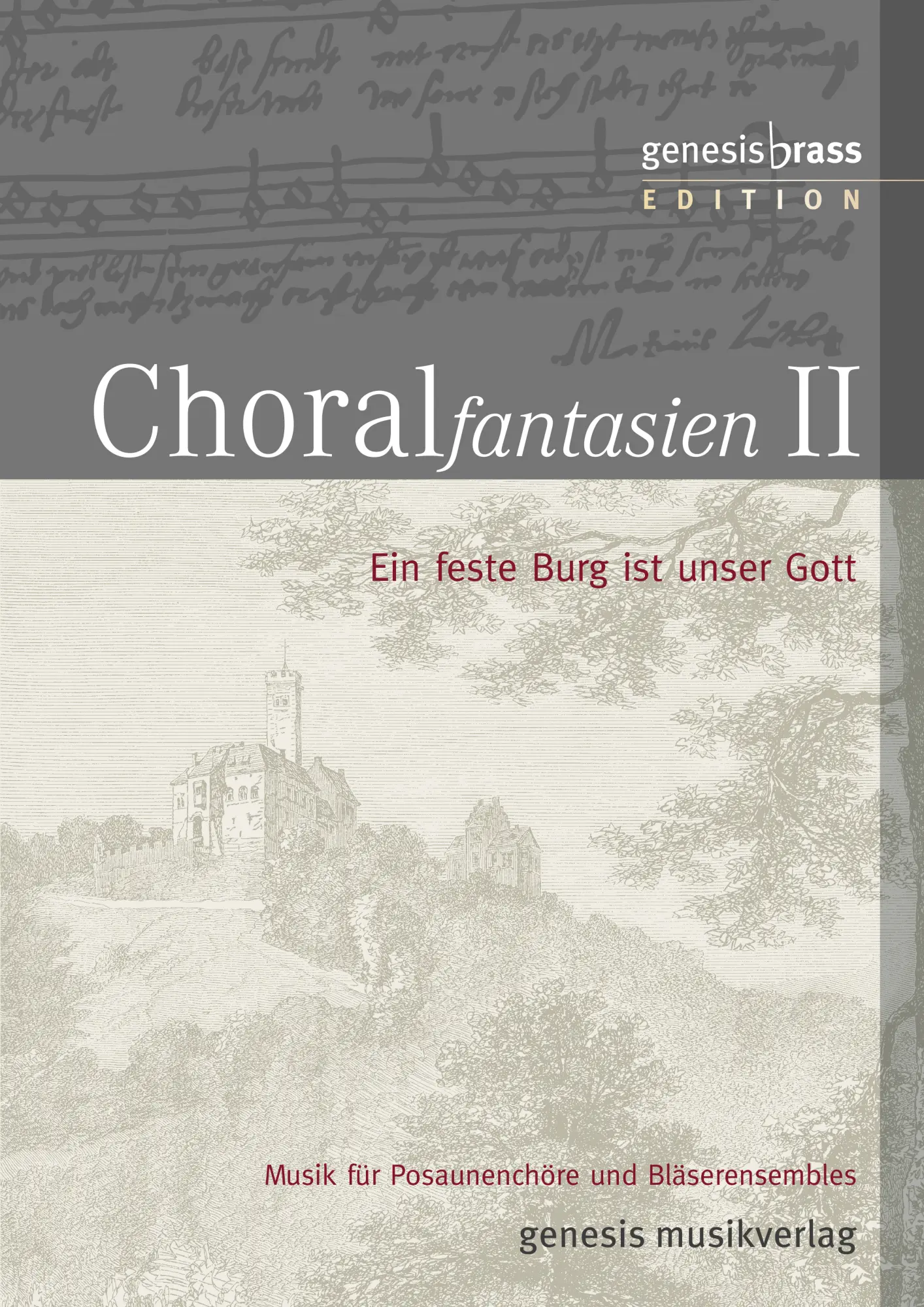 Cover: 9783000527364 | CHORALfantasien, Vol. 2 (Bläserpartitur) | Genesis Brass | Buch | Buch