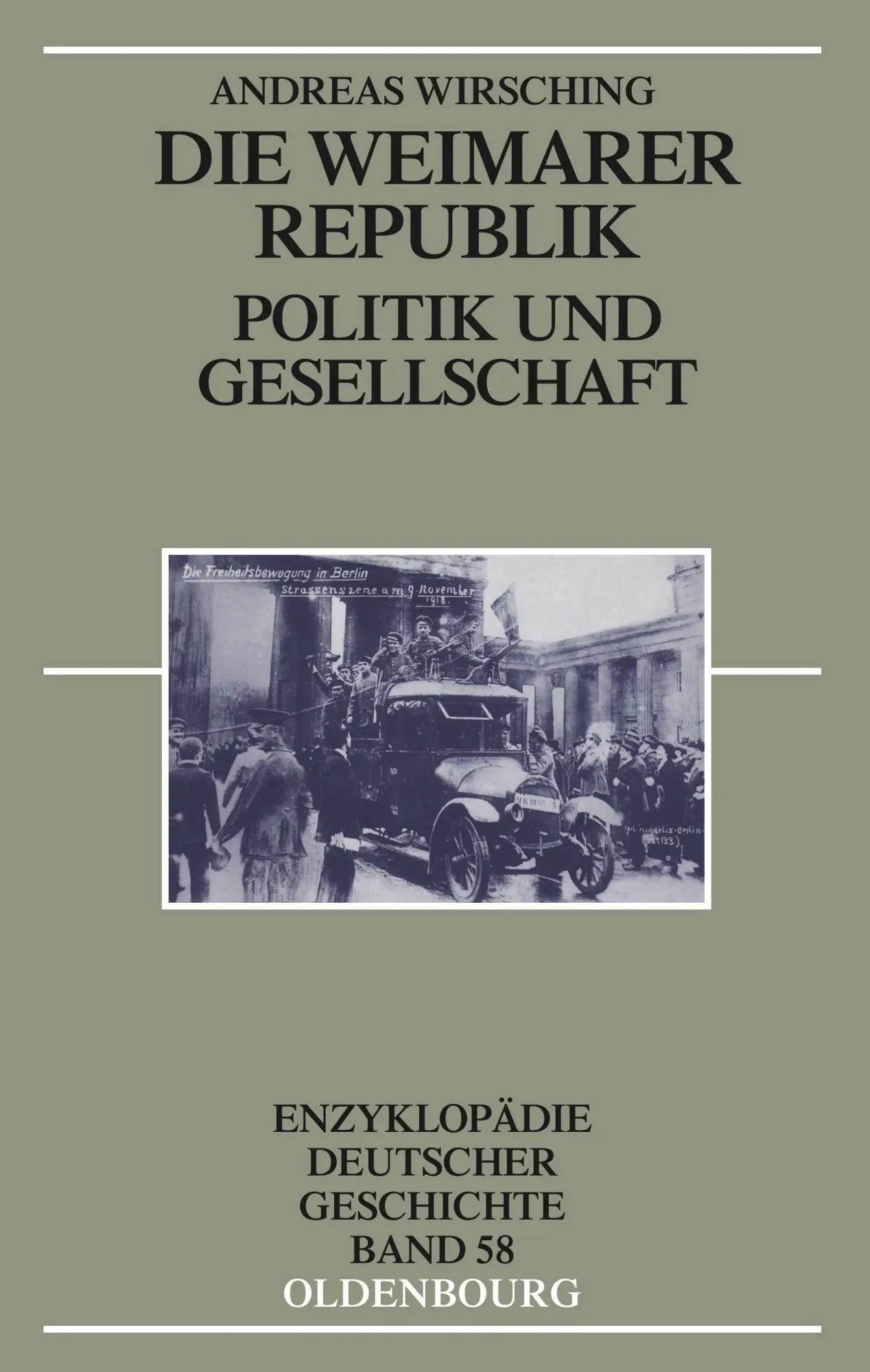 Cover: 9783486587364 | Die Weimarer Republik | Politik und Gesellschaft | Andreas Wirsching Cover: 9783486587364 | Die Weimarer Republik | Politik und Gesellschaft | Andreas Wirsching