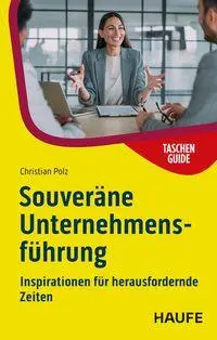 Cover: 9783648187364 | Souveräne Unternehmensführung | Christian Polz | Taschenbuch | 128 S.