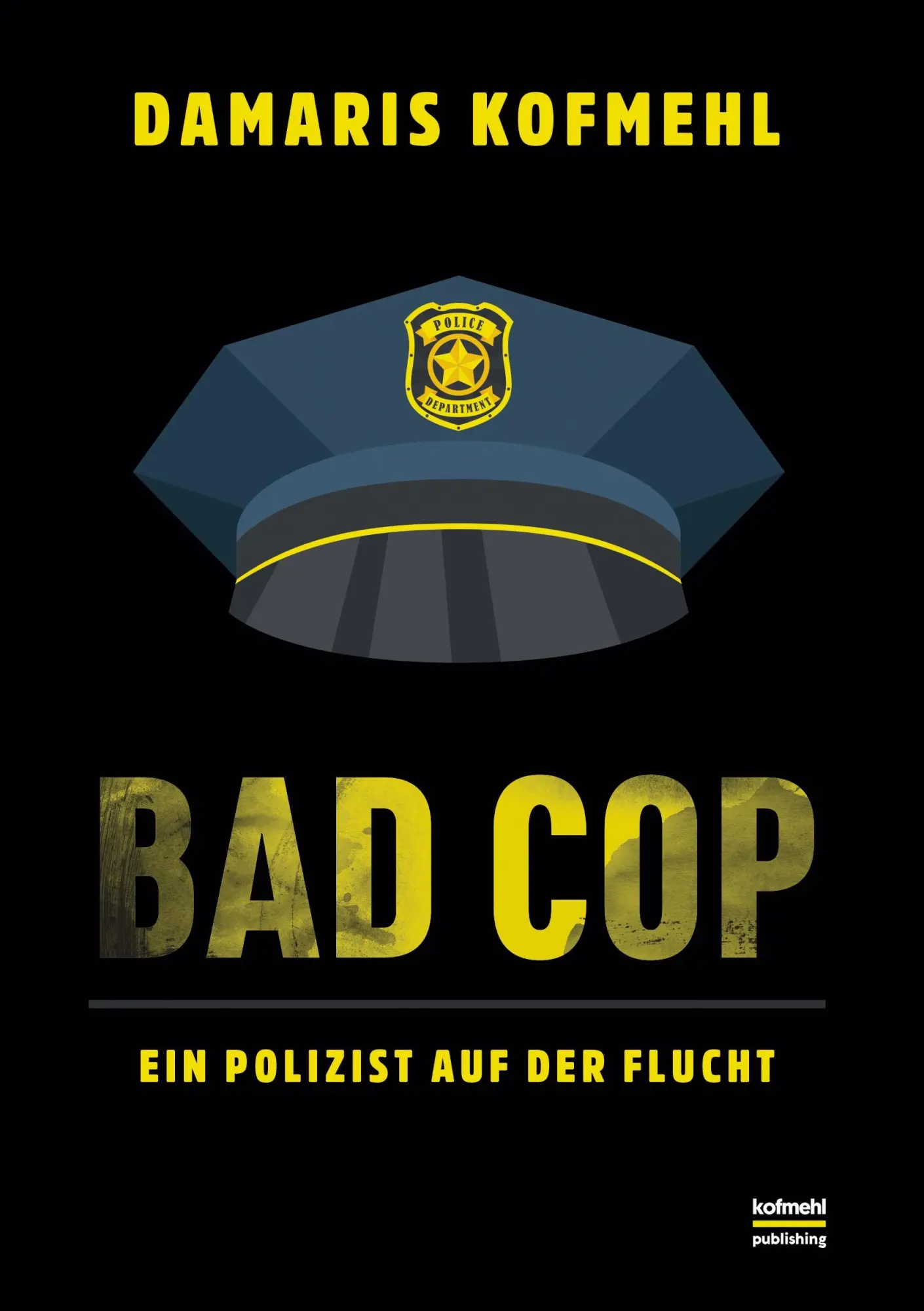 Cover: 9783752657364 | Bad Cop | Ein Polizist auf der Flucht | Damaris Kofmehl | Taschenbuch