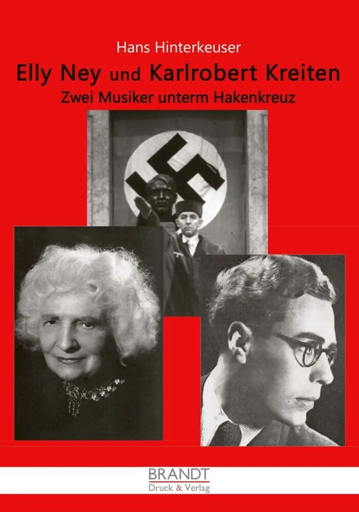 Cover: 9783982577364 | Elly Ney und Karlrobert Kreiten | Zwei Musiker unter dem Hakenkreuz