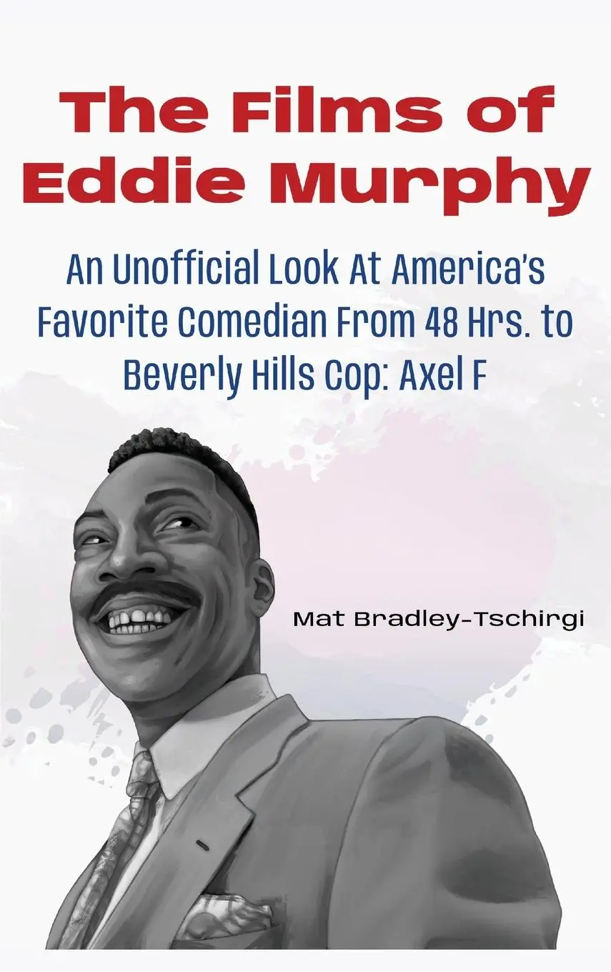 Cover: 9798887717364 | The Films of Eddie Murphy | Mat Bradley-Tschirgi | Buch | Englisch