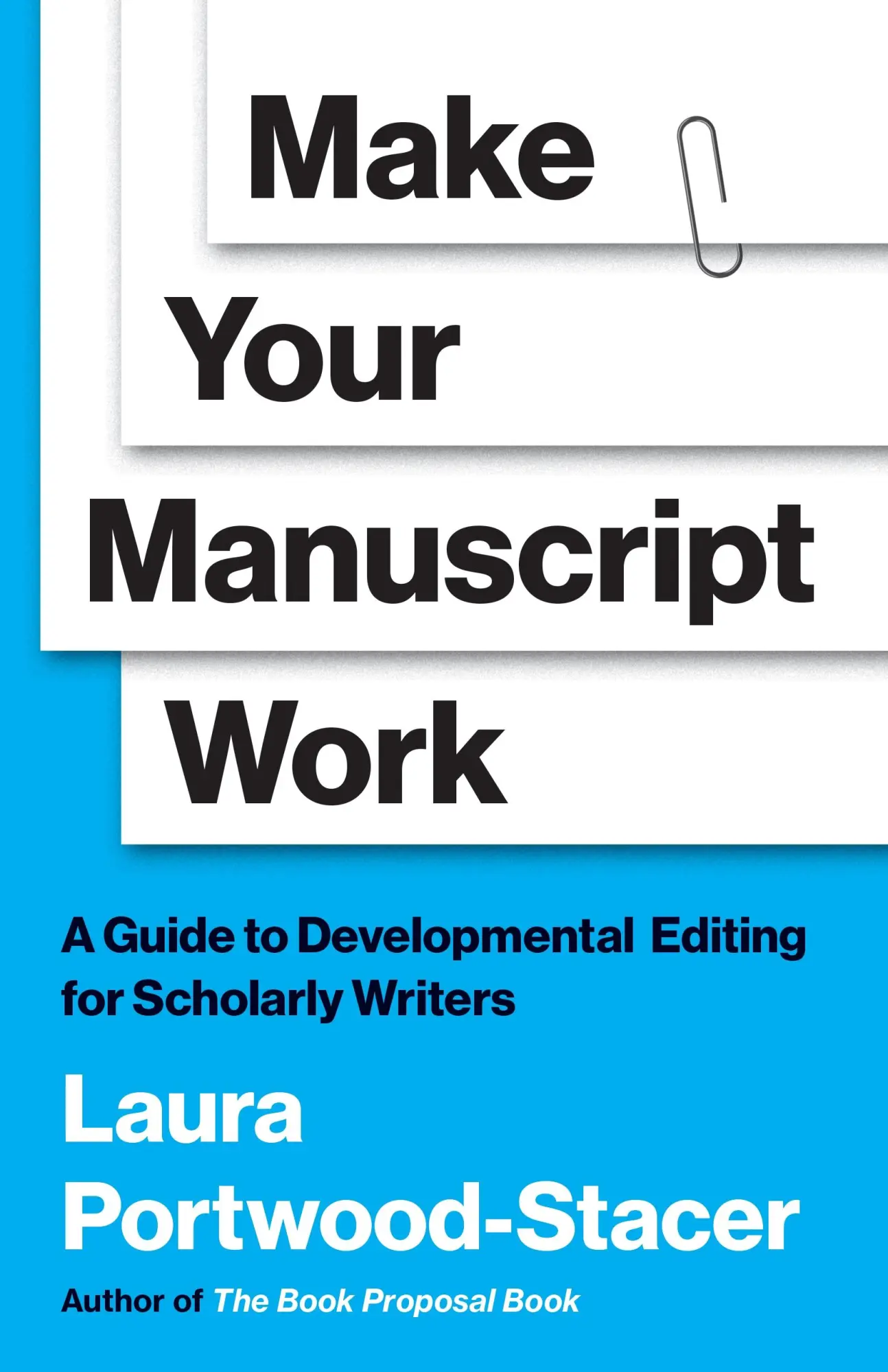 Cover: 9780691257464 | Make Your Manuscript Work | Laura Portwood-Stacer | Taschenbuch | 2025