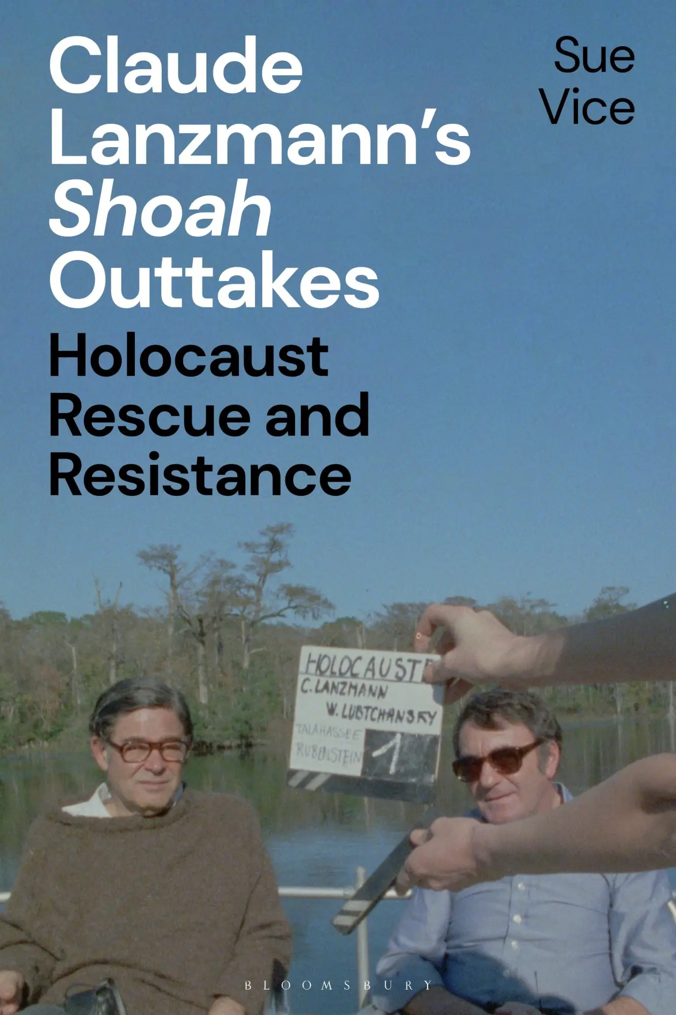Cover: 9781350357464 | Claude Lanzmann's 'Shoah' Outtakes | Holocaust Rescue and Resistance