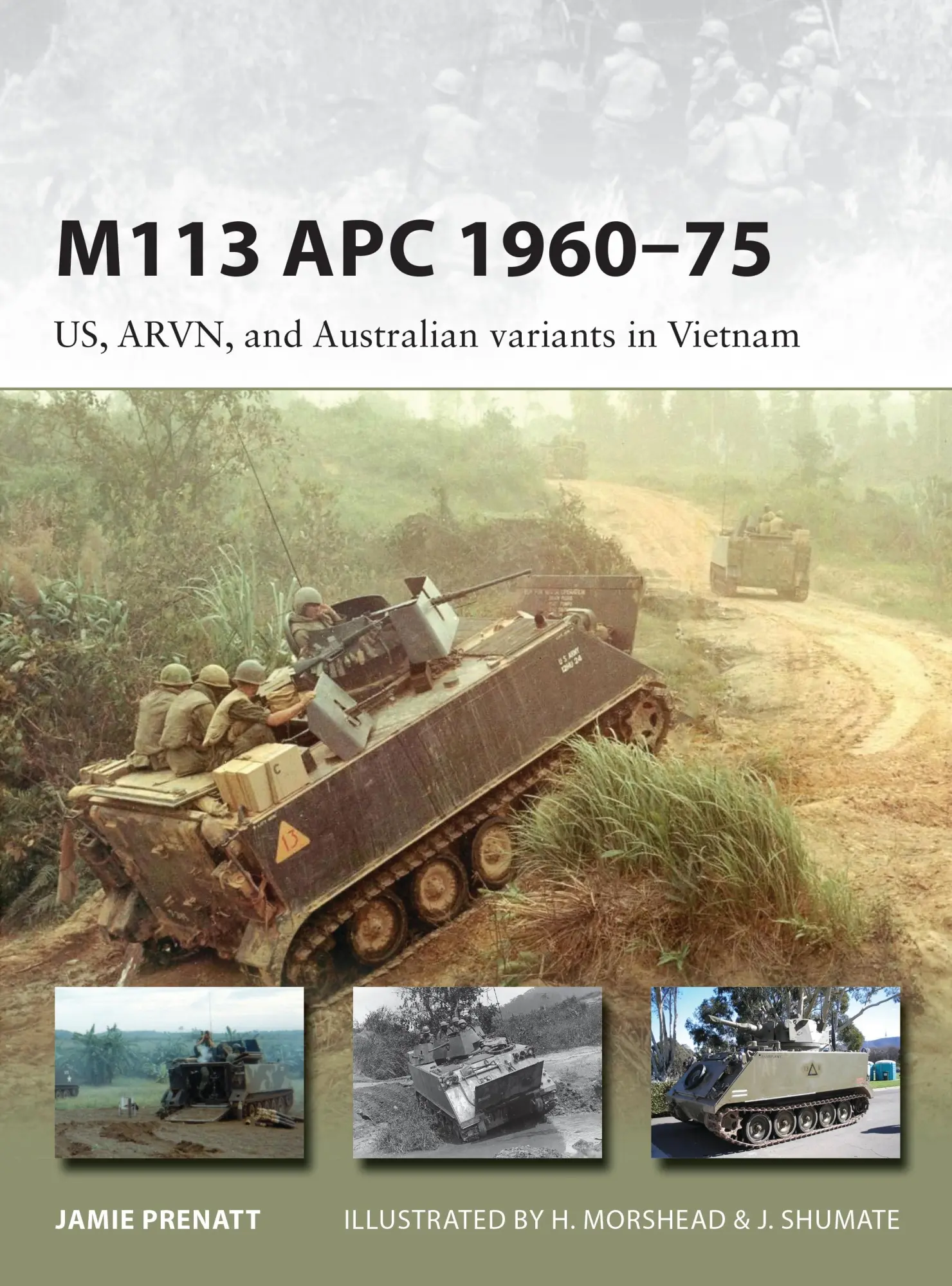 Cover: 9781472817464 | M113 APC 1960-75 | US, ARVN, and Australian Variants in Vietnam | Buch
