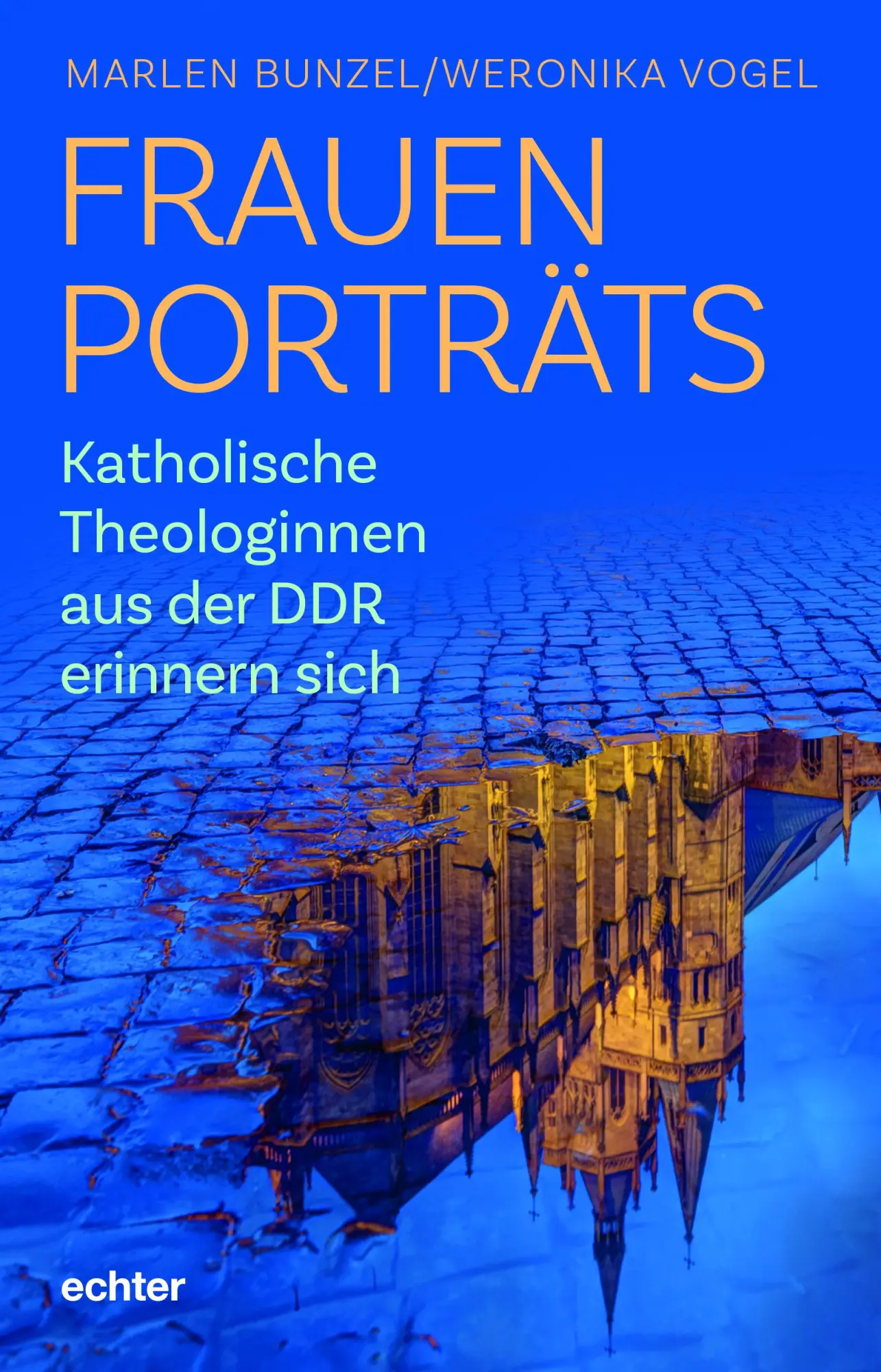 Cover: 9783429067564 | Frauenporträts | Katholische Theologinnen aus der DDR erinnern sich