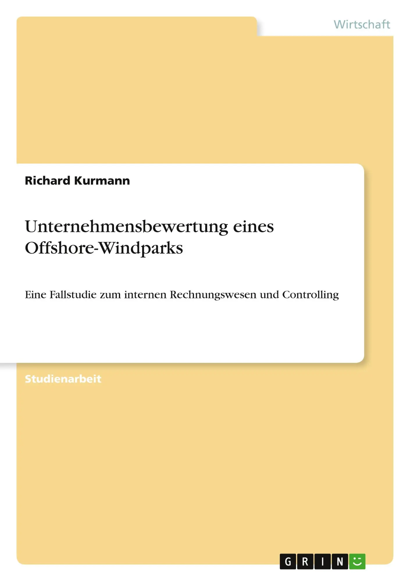 Cover: 9783668417564 | Unternehmensbewertung eines Offshore-Windparks | Richard Kurmann