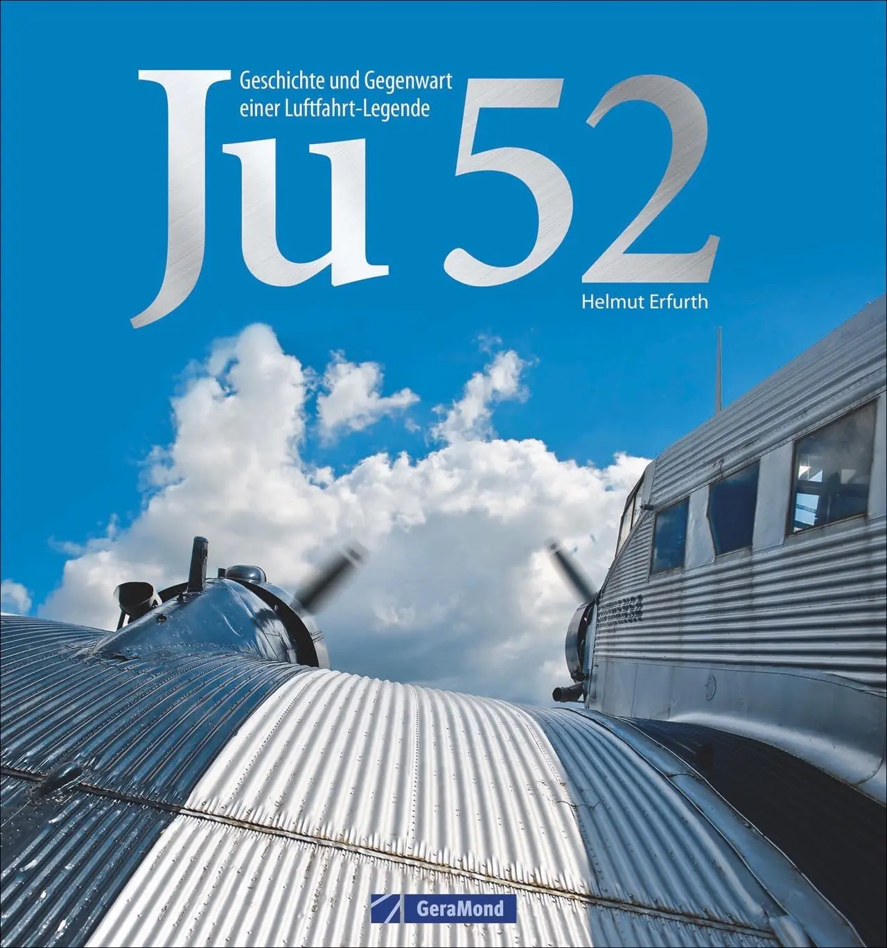 Cover: 9783862457564 | Ju 52 | Helmut Erfurth | Buch | 192 S. | Deutsch | 2020