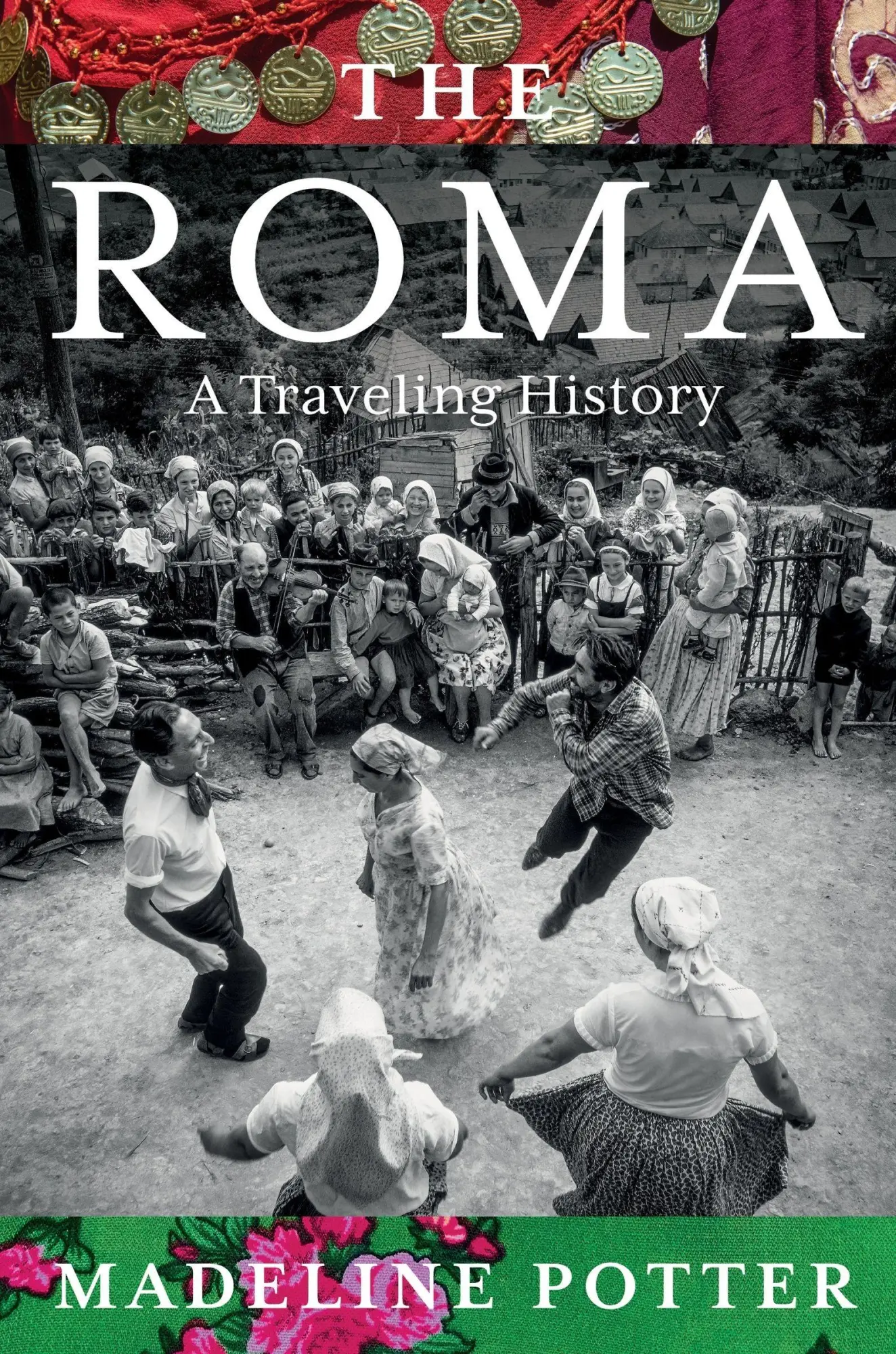 Cover: 9780063337664 | The Roma | A Traveling History | Madeline Potter | Buch | Englisch